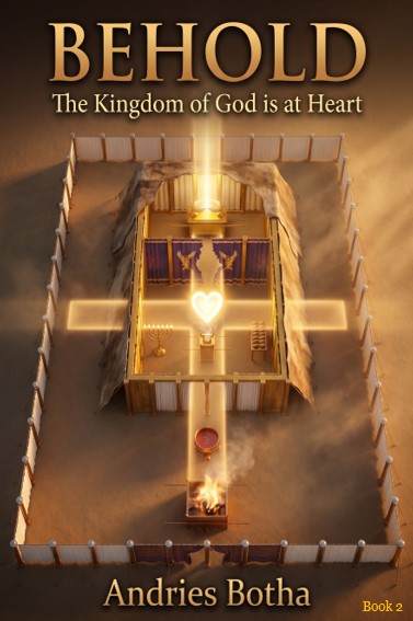 BEHOLD, The Kingdom of God is at Heart
